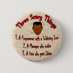 3 Scary things Programmer with Soldering Iron 6 Cm Round Badge
