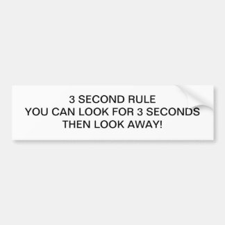 3 Second Rule Bumper Stickers