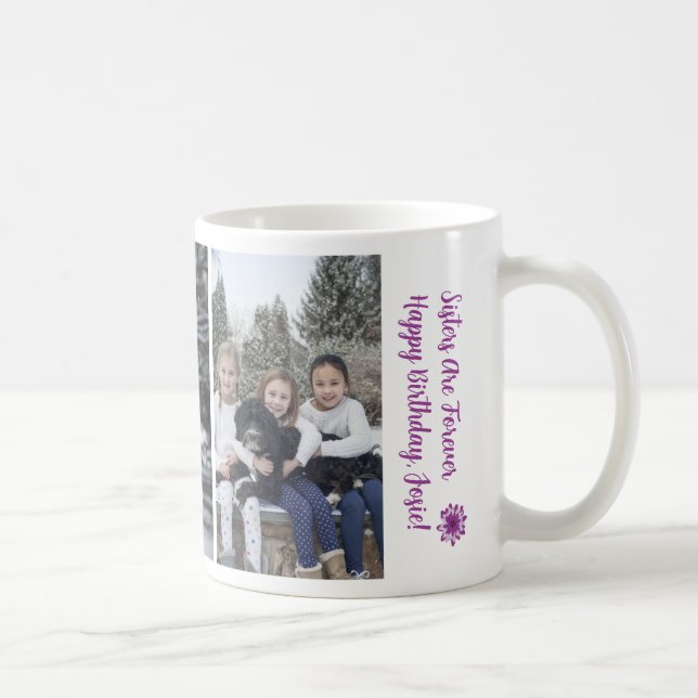 3 Sisters Forever Happy Birthday Photos Customise Coffee Mug (Right)