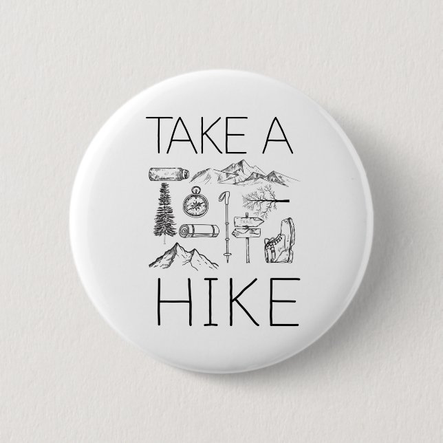 3 take a hike 6 cm round badge (Front)