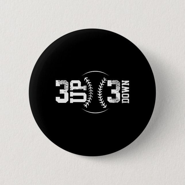 3 UP 3 Down Baseball   6 Cm Round Badge (Front)
