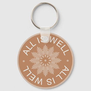 3 Word Quotes ~All Is Well ~Inspirational Key Ring