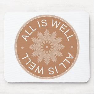 3 Word Quotes ~All Is Well ~Inspirational Mouse Mat