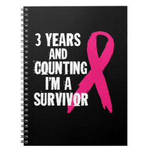 3 Years And Counting I'm A Survivor Breast Cancer Notebook