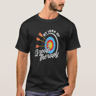 3D archery My idea of group therapy archery T-Shirt