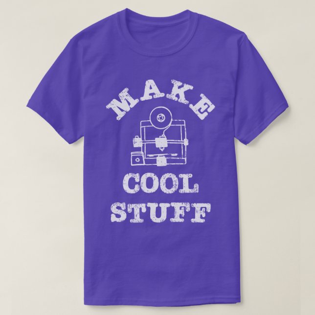 3D Printer Make Cool Stuff Graphic T-Shirt (Design Front)