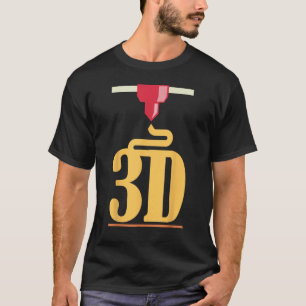 3D printing 3d printer T-Shirt