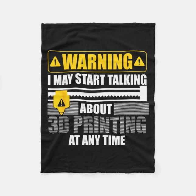 3d Printing Art For Men Women 3d Printer Lover 3d  Fleece Blanket (Front)