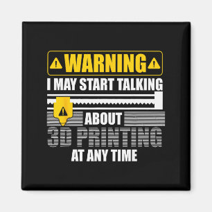 3d Printing Art For Men Women 3d Printer Lover 3d  Magnet