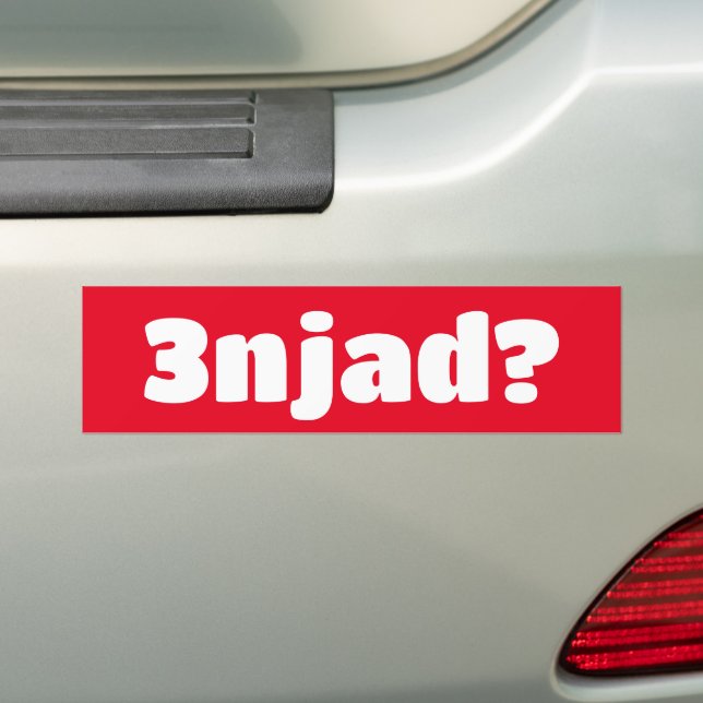 3njad For Real In Arabic Funny Arabic Phrase Bumper Sticker (On Car)