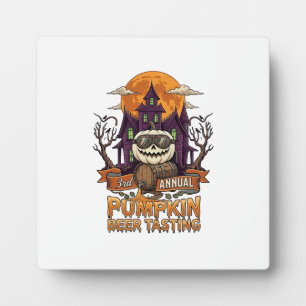 3rd Annual Pumpkin Beer Tasting Halloween Haunted Plaque