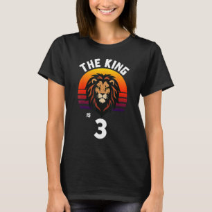 3rd Birthday Animal Lion The King Is 3 Year Old Fu T-Shirt