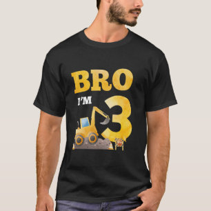 3rd Birthday Boy Bro I m 3 Year Old Excavator Them T-Shirt