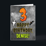 3rd Birthday: Eerie Halloween Theme   Custom Name Card<br><div class="desc">The front of this scary and spooky Hallowe’en themed birthday greeting card design features a large number “3”. It also features the message “HAPPY BIRTHDAY, ”, and a personalised name. There are also depictions of a bat and a ghost on the front. The inside features a personalised birthday greeting message,...</div>