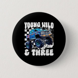 3rd Birthday Monster Truck Young Wild And Three 3 6 Cm Round Badge