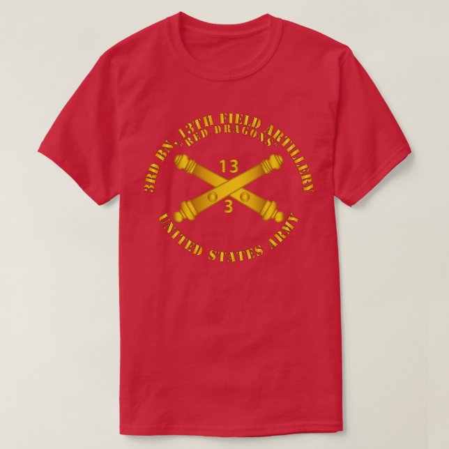 3rd Bn 13th Field Artillery Regiment Red Dragons w T-Shirt (Design Front)