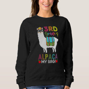 3rd Grade Alpaca My Bag Llama Student Back To Scho Sweatshirt