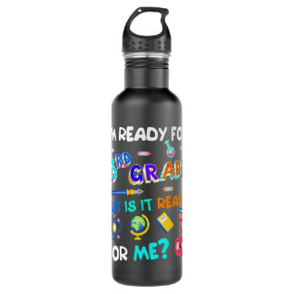 3rd Grade Back to School Third Grade 1st Day of Sc 710 Ml Water Bottle