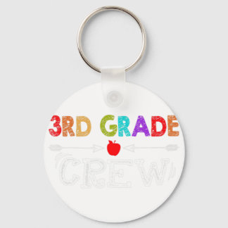 3rd Grade Crew Kindergarten Teacher First Day of S Key Ring
