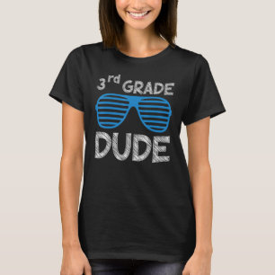 3rd Grade Dude Kids Students Teachers Funny Back T T-Shirt
