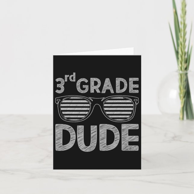 3rd Grade Dude Third Grade Teachers Students Back  Card (Front)