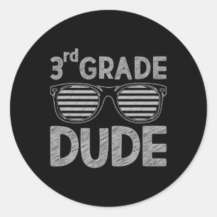3rd Grade Dude Third Grade Teachers Students Back Classic Round Sticker