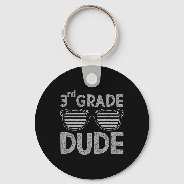 3rd Grade Dude Third Grade Teachers Students Back  Key Ring (Front)