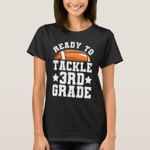 3rd Grade First Day of School Ready To Tackle Thir T-Shirt