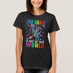3rd Grade Is Out Of This World Astronaut Dinosaur  T-Shirt