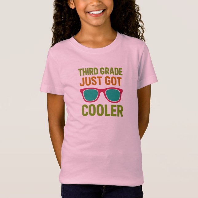 3rd Grade Just Got Cooler Back to School T-Shirt (Front)