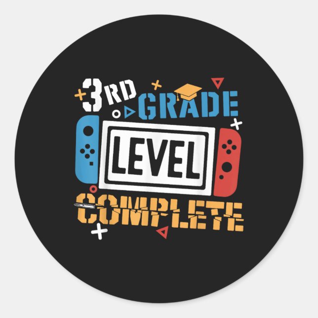 3rd Grade Level Complete Last Day Of School Gamer  Classic Round Sticker (Front)