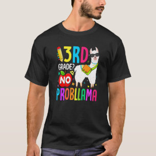 3rd Grade No Prob Llama First Day Of School Teache T-Shirt
