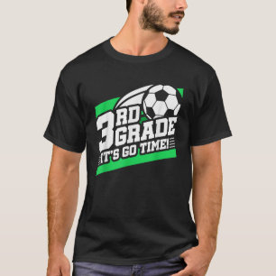 3rd Grade Soccer Back To School First Day Of 3rd G T-Shirt