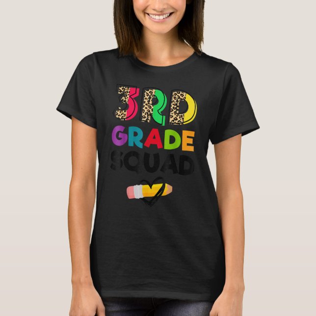 3rd Grade Squad Leopard Team Third Grade Teachers  T-Shirt (Front)