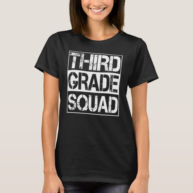 3rd Grade Squad Third Grade Back To School T-Shirt (Front)