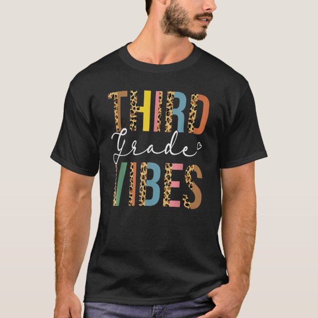 3rd Grade Teacher Back To School  Third Grade Vibe T-Shirt (Front)
