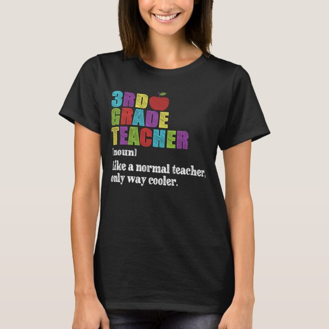 3rd Grade Teacher Definition Funny School Gift T-Shirt (Front)