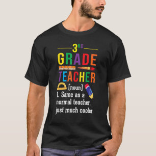 3rd Grade Teacher Definition Meaning Back to Schoo T-Shirt