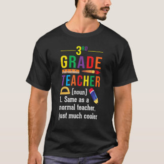 3rd Grade Teacher Definition Meaning Back to Schoo T-Shirt