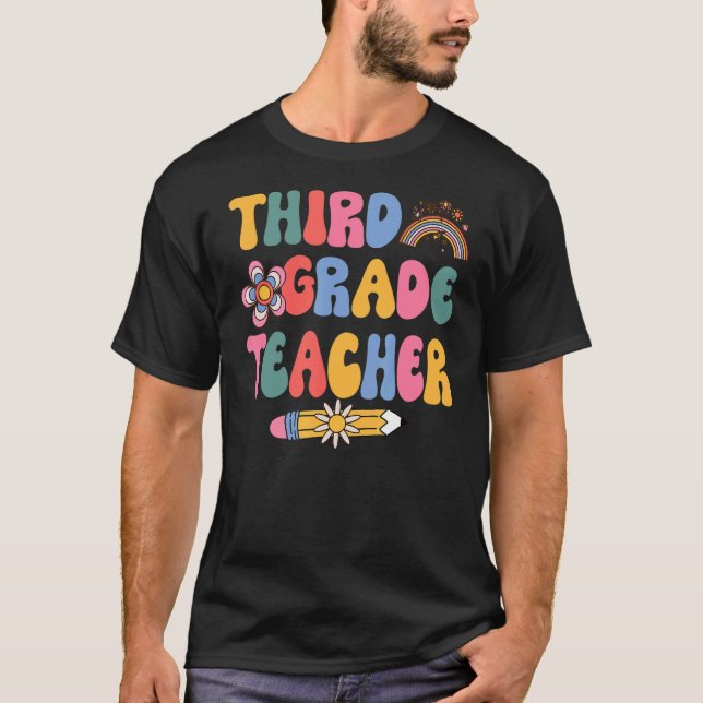3rd Grade Teacher Groovy Third Grade Teacher T-Shirt (Front)