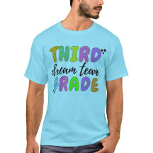 3rd Grade Teacher, Teacher Team 3rd Grade T-Shirt