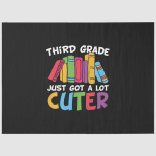 3rd Grade Teacher Third Grade A Lot Cuter Tissue Paper