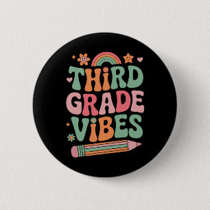 3rd Grade Vibes Ck To School Look For Kid And Teac 6 Cm Round Badge