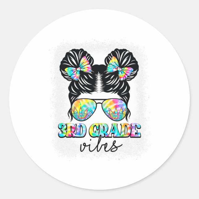 3rd Grade Vibes Messy Hair Bun Girl Ck To School F Classic Round Sticker (Front)