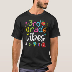 3rd Grade Vibes Only Back To School Third Class 20 T-Shirt