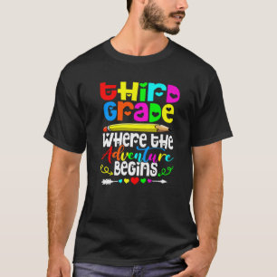 3Rd Grade Where The Adventure Begins Third Grade T T-Shirt
