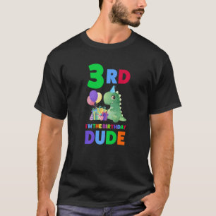 3rd I'm The Birthday Dude Third Birthday Birthday  T-Shirt