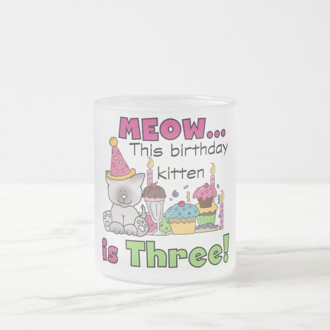 3rd Kitten Birthday T-shirts and Gifts Frosted Glass Coffee Mug (Center)