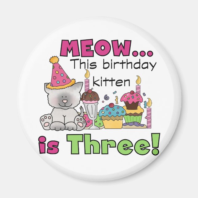 3rd Kitten Birthday T-shirts and Gifts Magnet (Front)