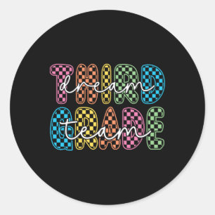 3rd Third Grade Dream Team Teachers First Day Back Classic Round Sticker
